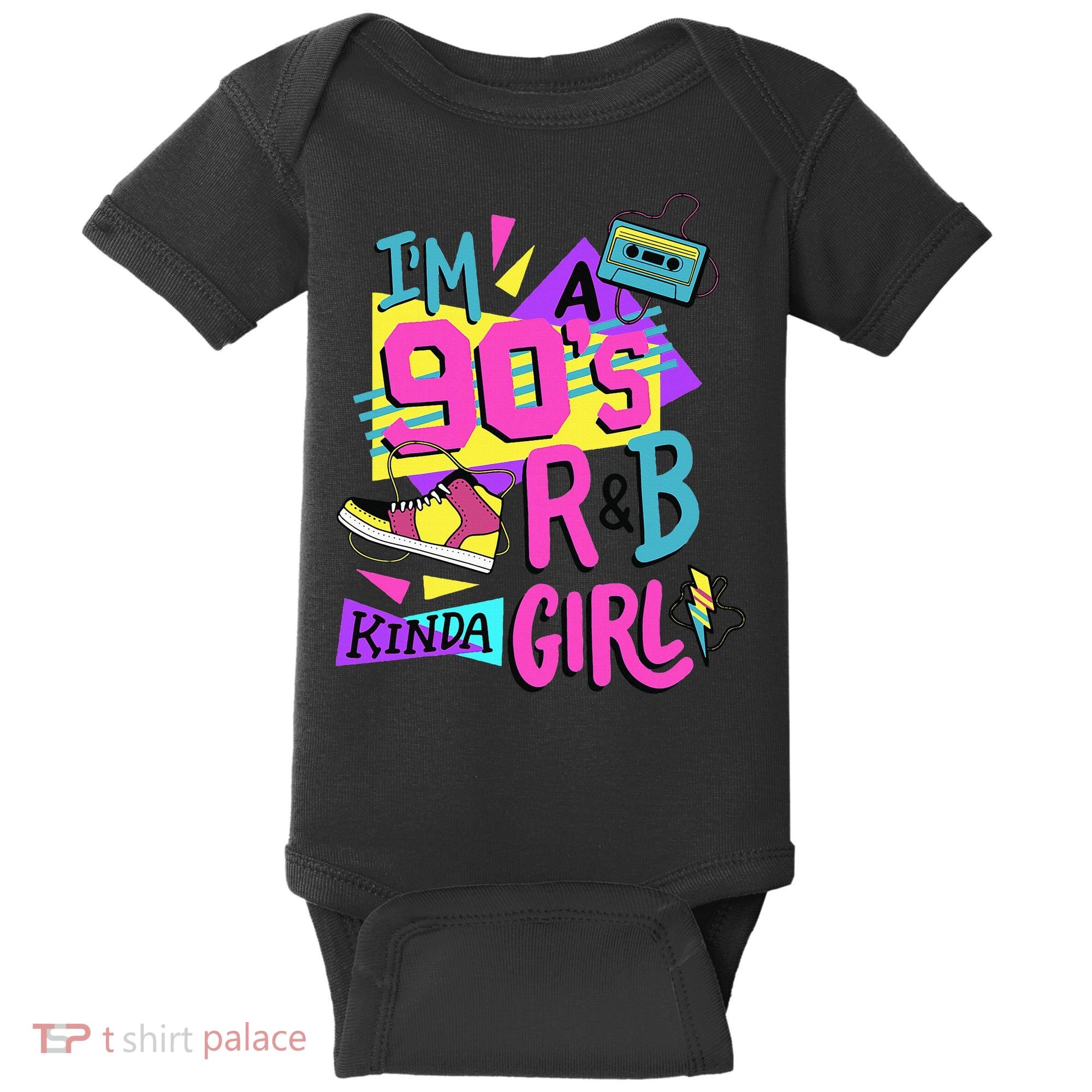 IM A 90S R&B Kinda Girl Baby Bodysuit