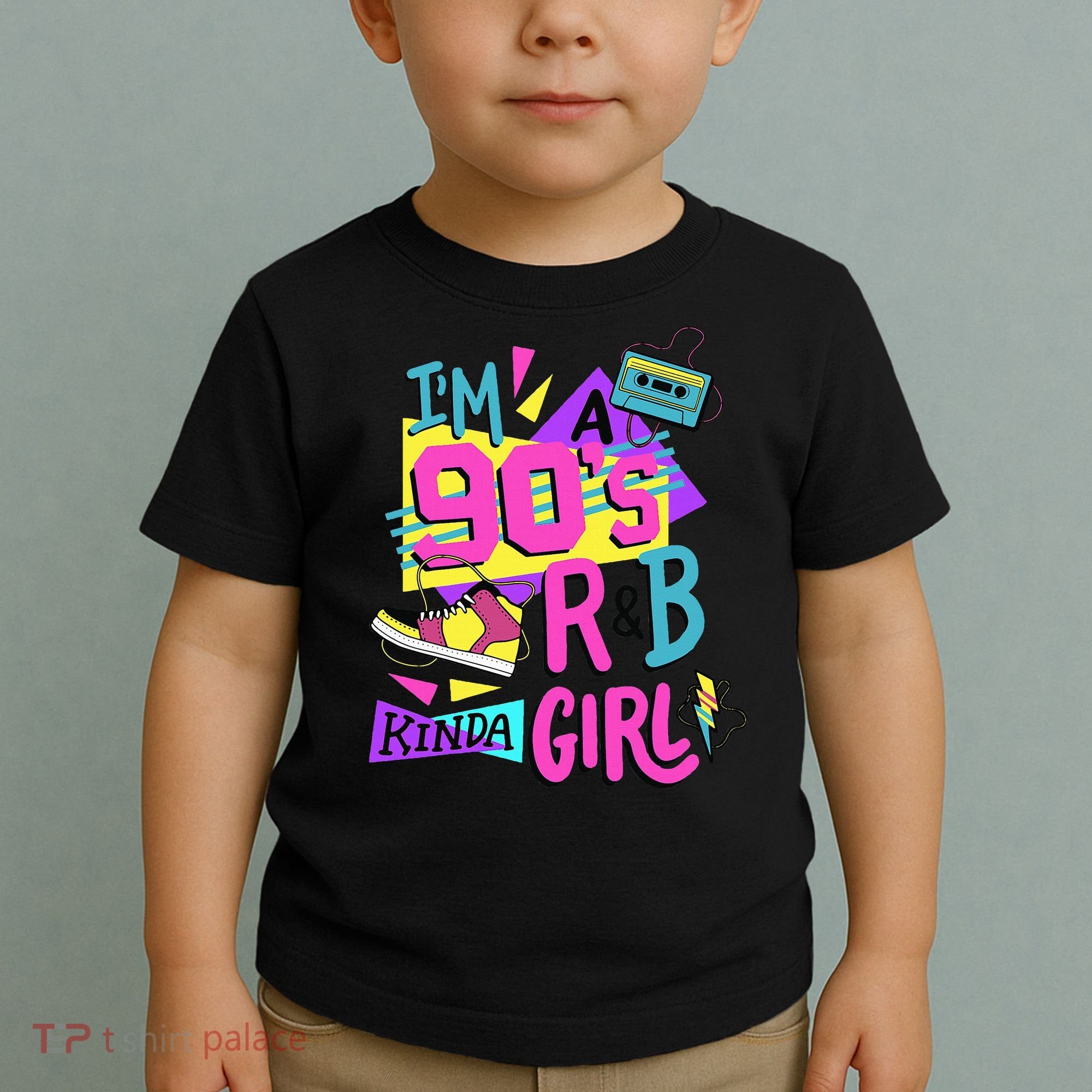 IM A 90S R&B Kinda Girl Toddler T-Shirt