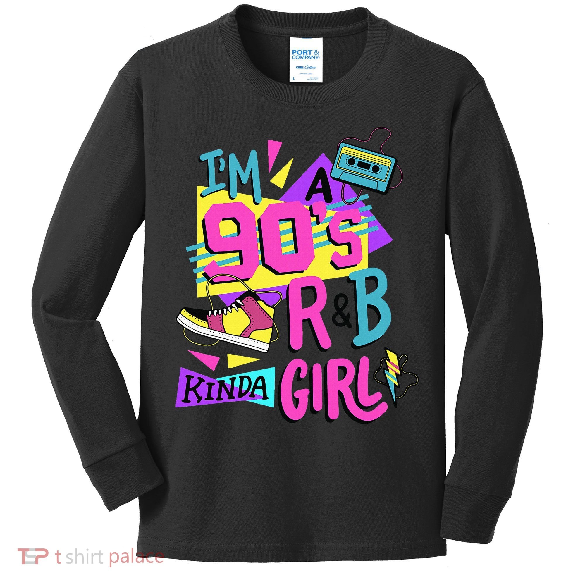 IM A 90S R&B Kinda Girl Kids Long Sleeve Shirt