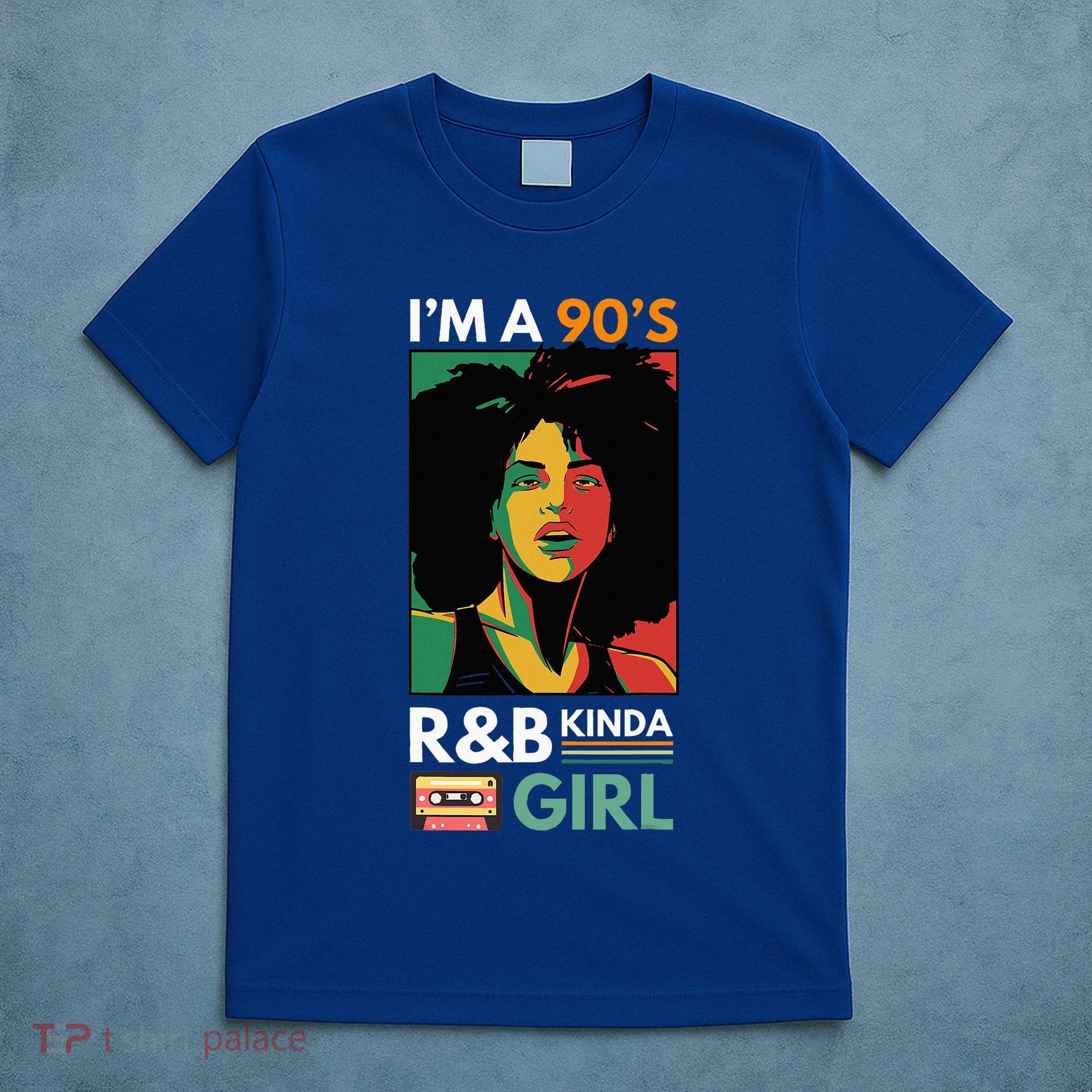 IM A 90S R&B Kinda Girl T-Shirt