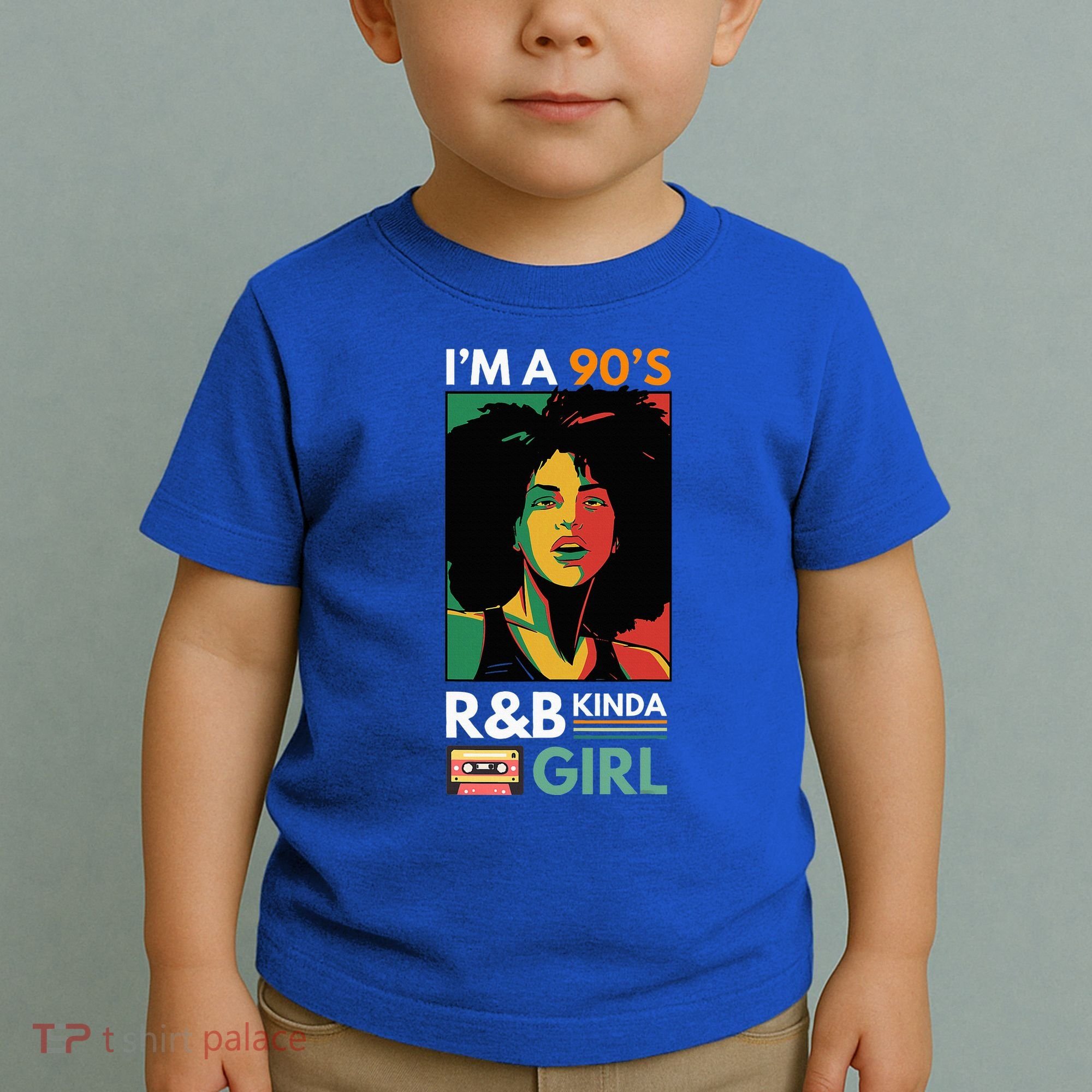 IM A 90S R&B Kinda Girl Toddler T-Shirt