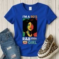 IM A 90S R&B Kinda Girl Women's T-Shirt thumb 3