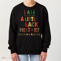 I Am A Little Black History Pride Women's Sweatshirt thumb 0