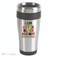 I Am A Little Black History Pride 16oz Travel Tumbler thumb 0