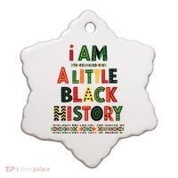 I Am A Little Black History Pride Ceramic Ornament thumb 0
