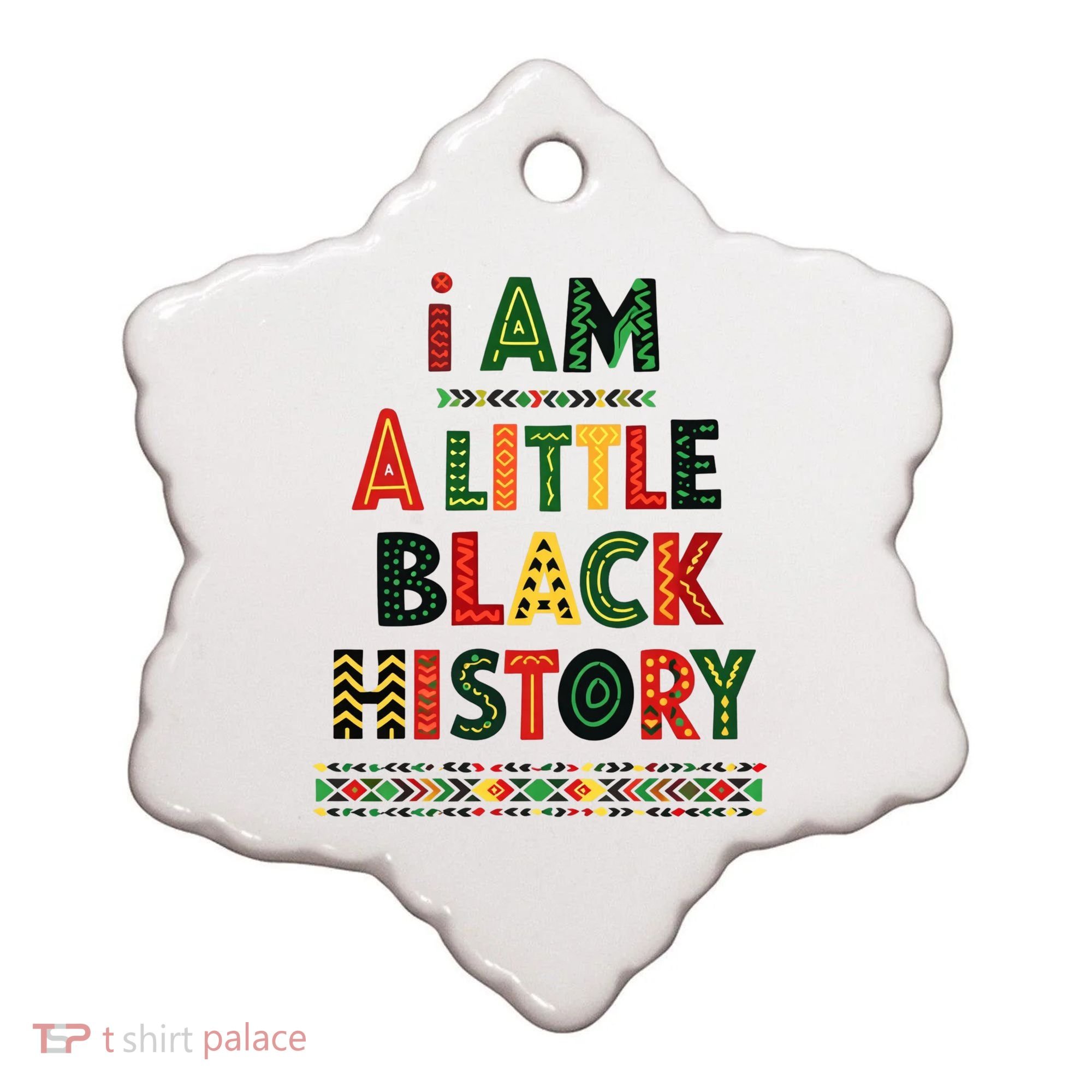 I Am A Little Black History Pride Ceramic Ornament