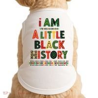 I Am A Little Black History Pride Doggie Tank thumb 0