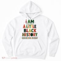 I Am A Little Black History Pride Hoodie thumb 0