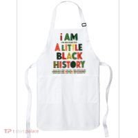 I Am A Little Black History Pride Apron thumb 0