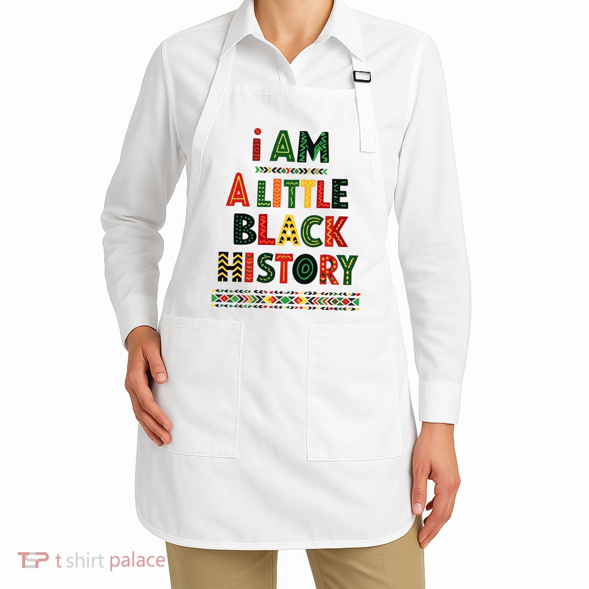 I Am A Little Black History Pride Apron