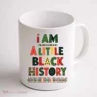 I Am A Little Black History Pride Coffee Mug thumb 1