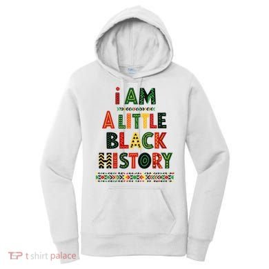 I Am A Little Black History Pride Women's Hoodie
