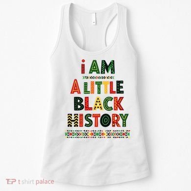 I Am A Little Black History Pride Women's Tank Top