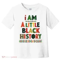 I Am A Little Black History Pride Toddler T-Shirt thumb 0