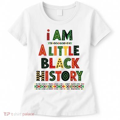 I Am A Little Black History Pride Women's T-Shirt