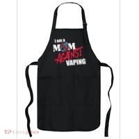 I Am A Mom Against Vaping Non Smoker Anti Vape Supporter Apron thumb 0