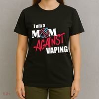 I Am A Mom Against Vaping Non Smoker Anti Vape Supporter T-Shirt thumb 4