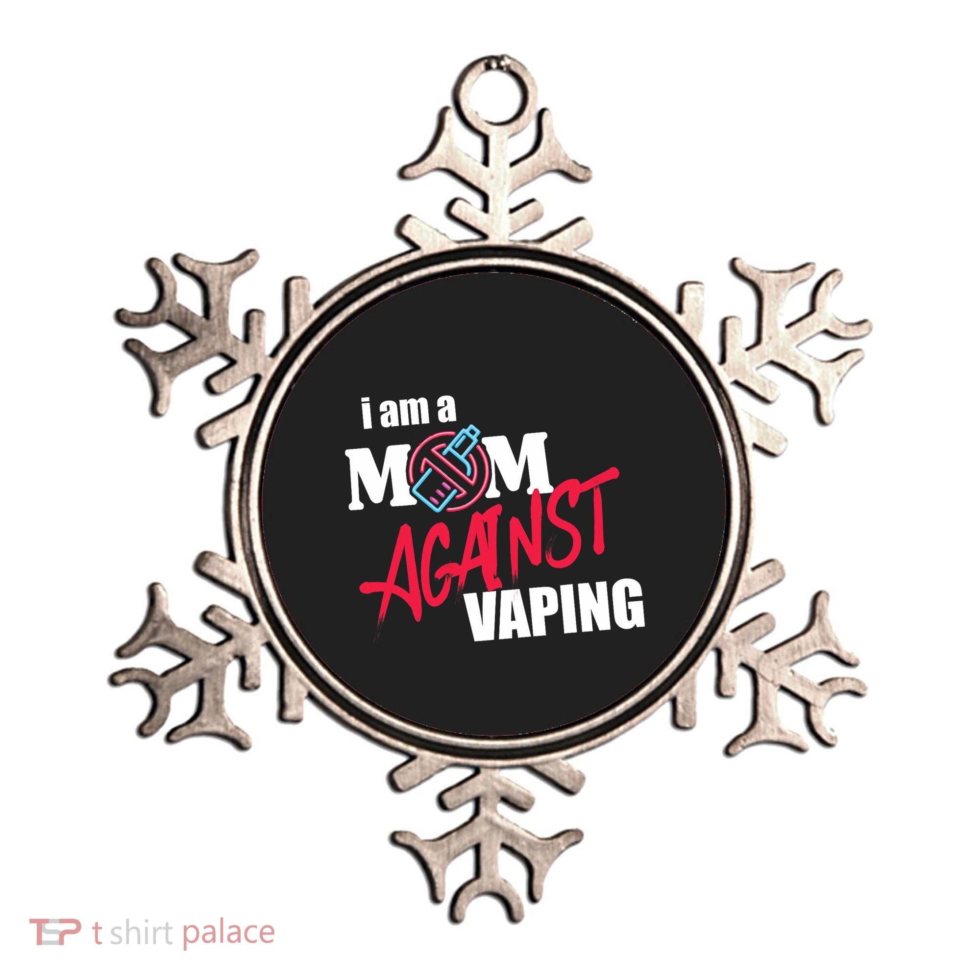 I Am A Mom Against Vaping Non Smoker Anti Vape Supporter Ornament