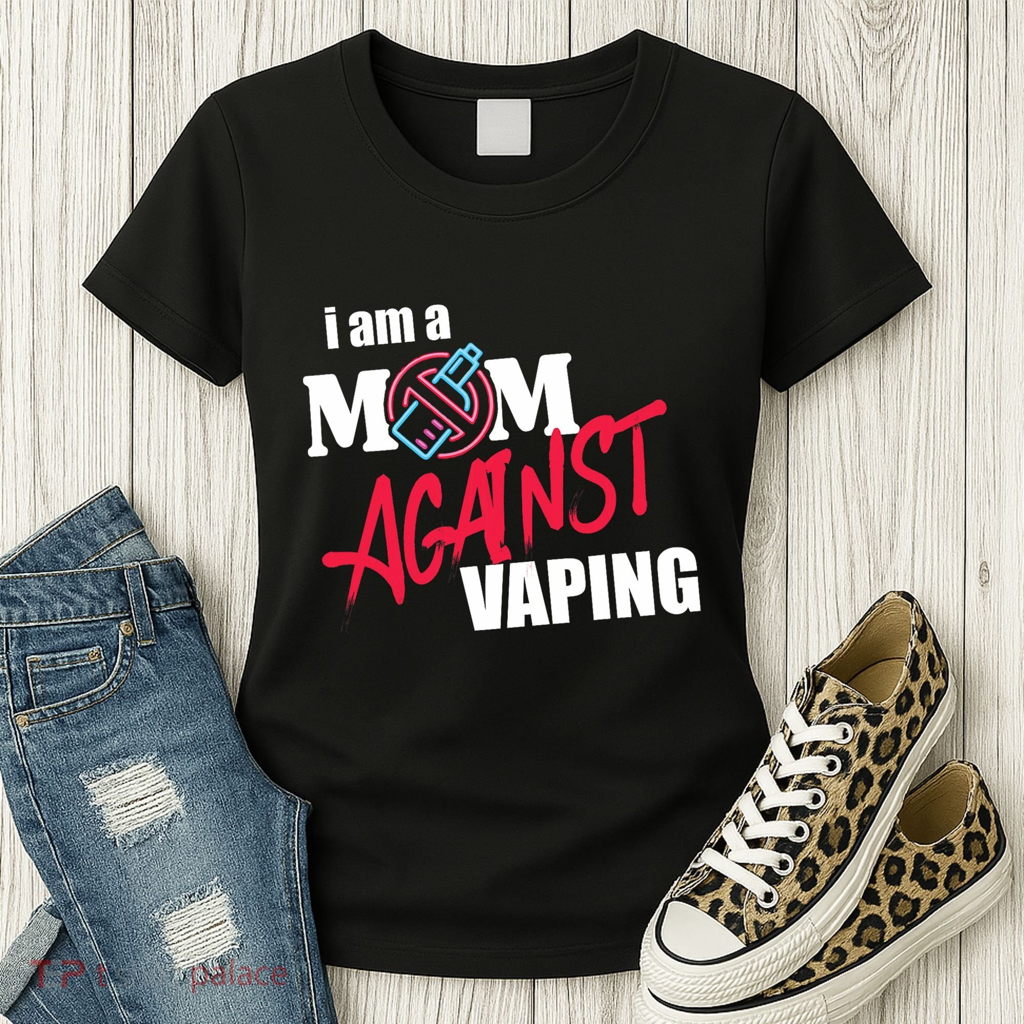 I Am A Mom Against Vaping Non Smoker Anti Vape Supporter Women's T-Shirt
