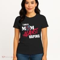 I Am A Mom Against Vaping Non Smoker Anti Vape Supporter Women's T-Shirt thumb 4