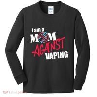 I Am A Mom Against Vaping Non Smoker Anti Vape Supporter Kids Long Sleeve Shirt thumb 0
