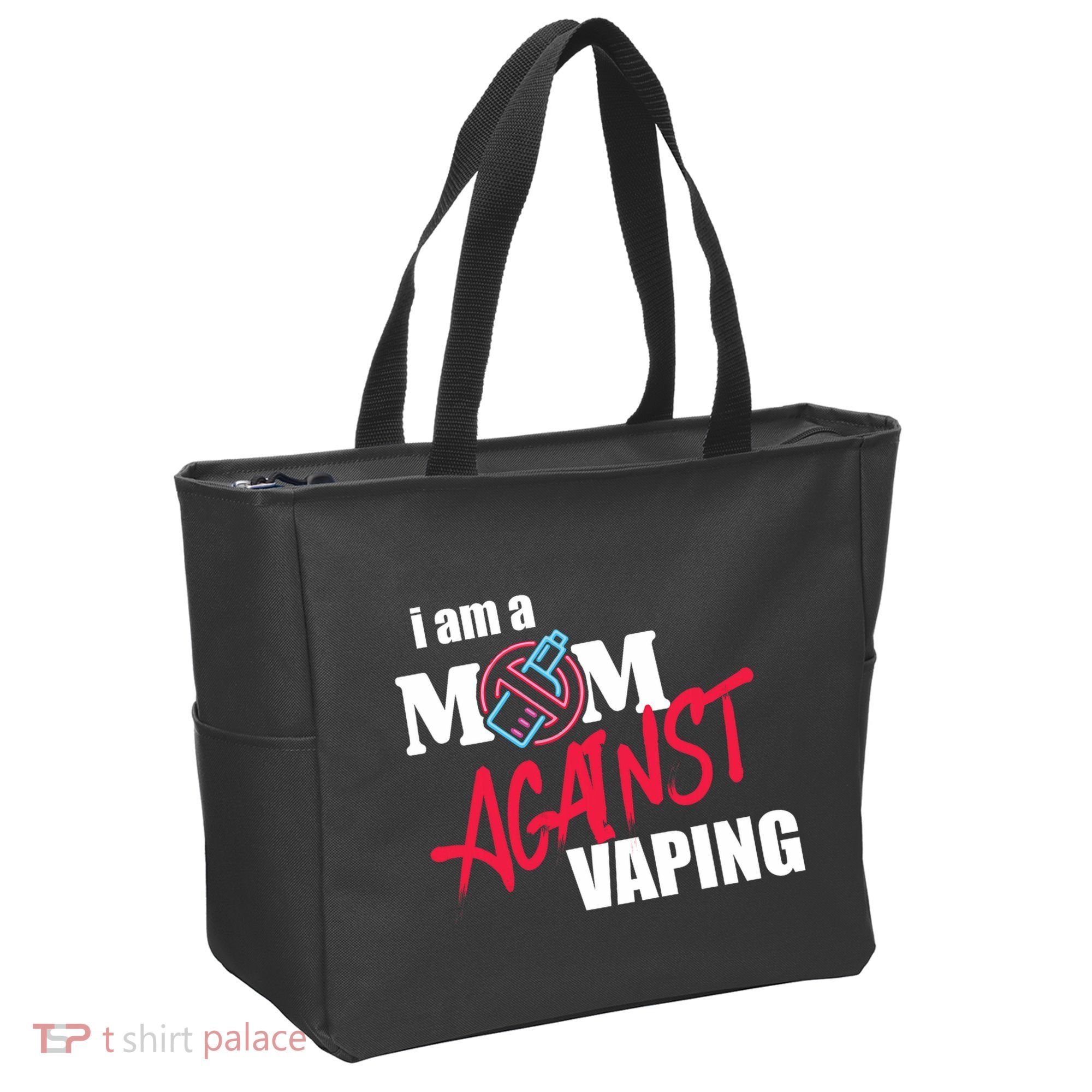 I Am A Mom Against Vaping Non Smoker Anti Vape Supporter Tote Bag