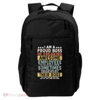 I Am A Proud Boss Of Freaking Awesome Employees Funny Boss Backpack thumb 0