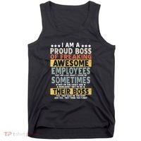 I Am A Proud Boss Of Freaking Awesome Employees Funny Boss Tank Top thumb 0