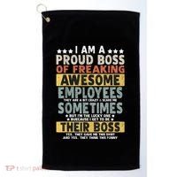 I Am A Proud Boss Of Freaking Awesome Employees Funny Boss Golf Towel thumb 0