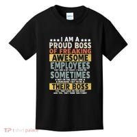 I Am A Proud Boss Of Freaking Awesome Employees Funny Boss Kids T-Shirt thumb 0