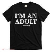 I'm An Adult Technically Funny 18th Birthday Gift T-Shirt thumb 0
