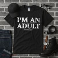 I'm An Adult Technically Funny 18th Birthday Gift Tall T-Shirt thumb 3
