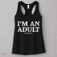 I'm An Adult Technically Funny 18th Birthday Gift Women's Tank Top thumb 3