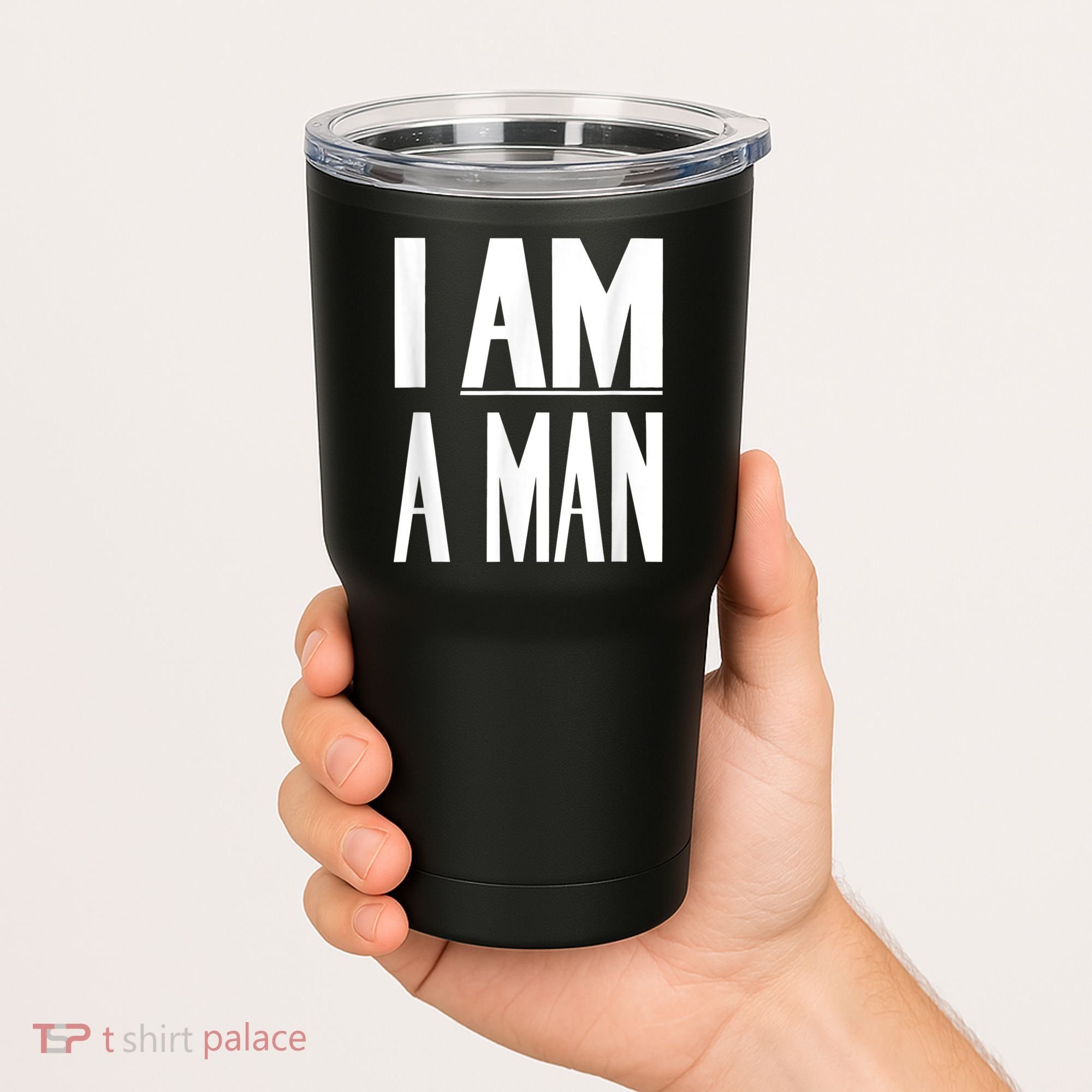 I Am A Man Civil Rights Tumbler