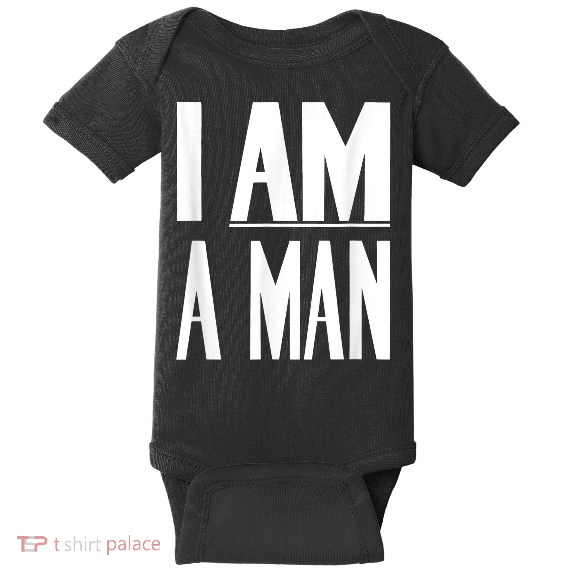 I Am A Man Civil Rights Baby Bodysuit