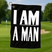 I Am A Man Civil Rights Golf Towel thumb 1