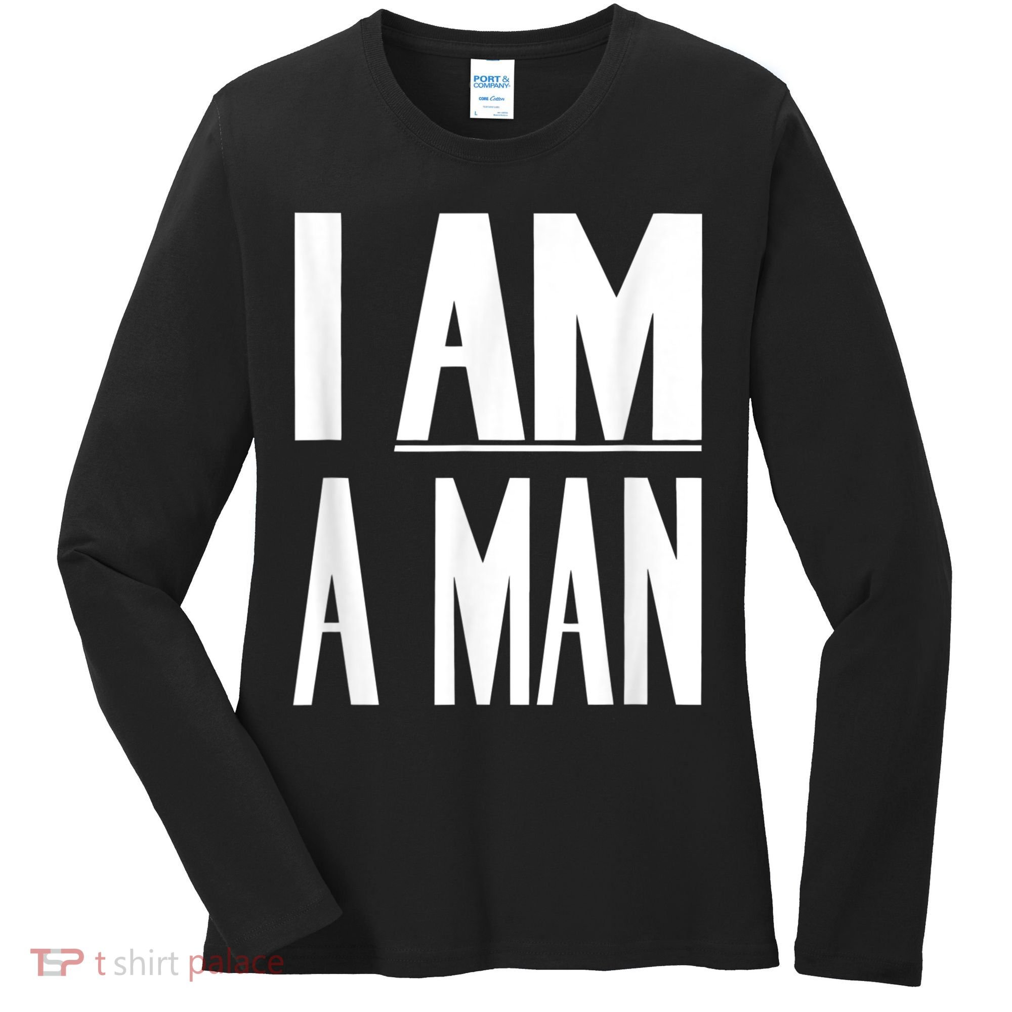 I Am A Man Civil Rights Women's Long Sleeve Shirt