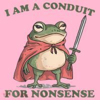 I Am A Conduit For Nonsense Funny Frog Coaster thumb 2