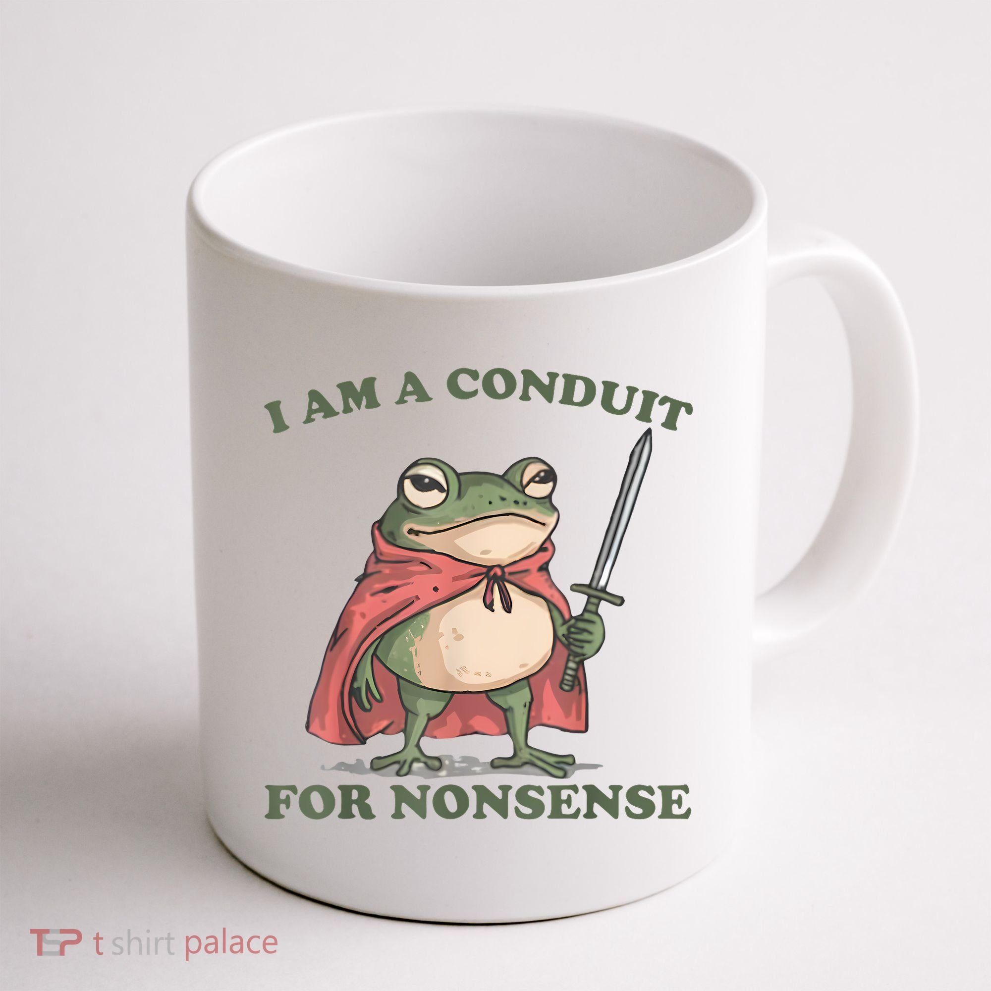 I Am A Conduit For Nonsense Funny Frog Coffee Mug