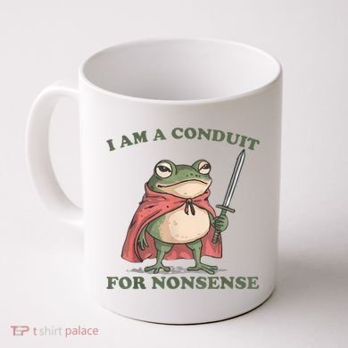 I Am A Conduit For Nonsense Funny Frog Coffee Mug