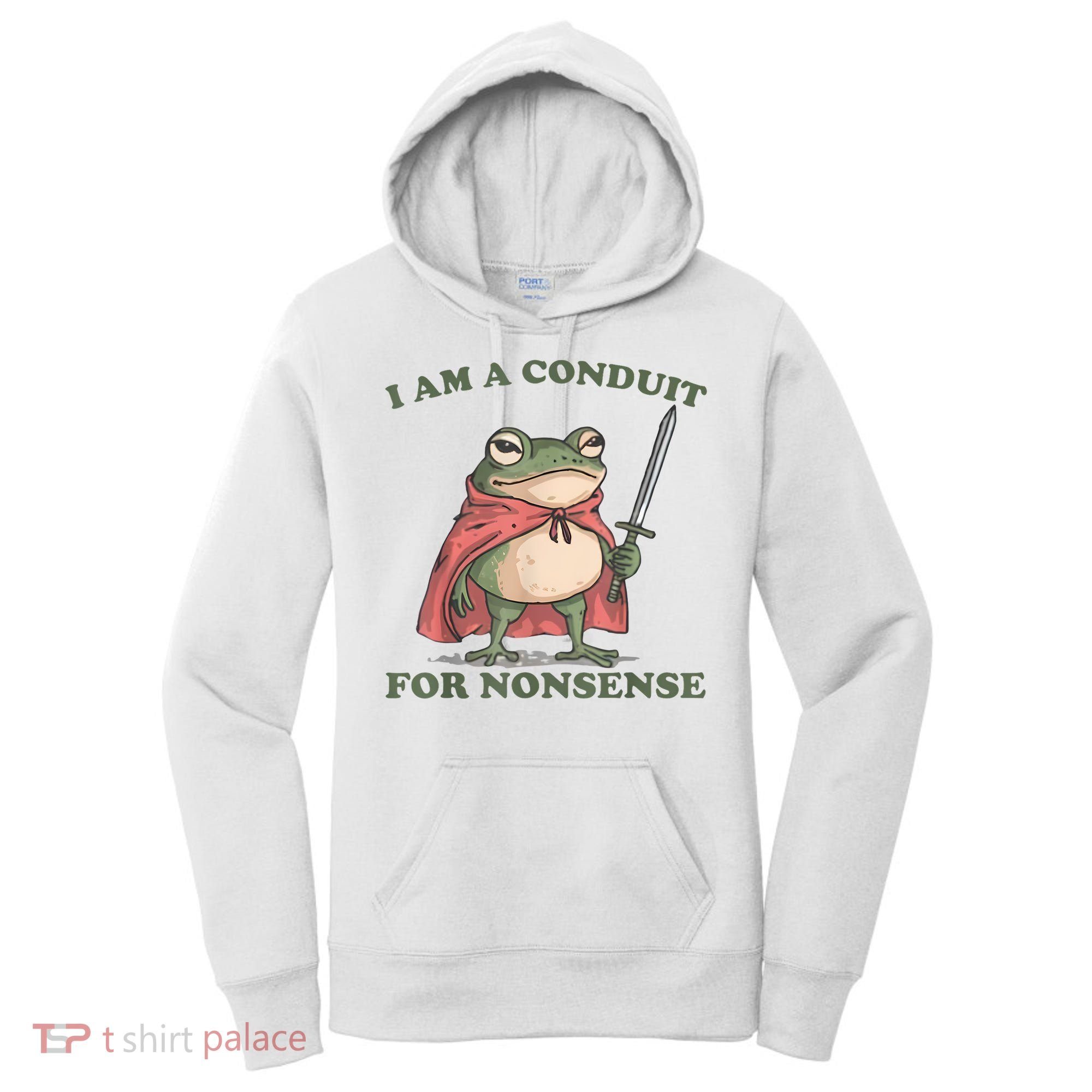 I Am A Conduit For Nonsense Funny Frog Women's Hoodie