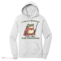 I Am A Conduit For Nonsense Funny Frog Women's Hoodie thumb 0