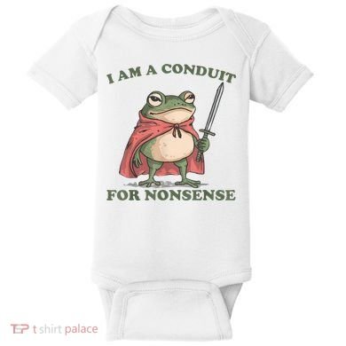 I Am A Conduit For Nonsense Funny Frog Baby Bodysuit