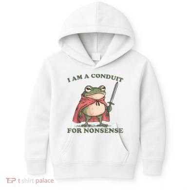 I Am A Conduit For Nonsense Funny Frog Kids Hoodie