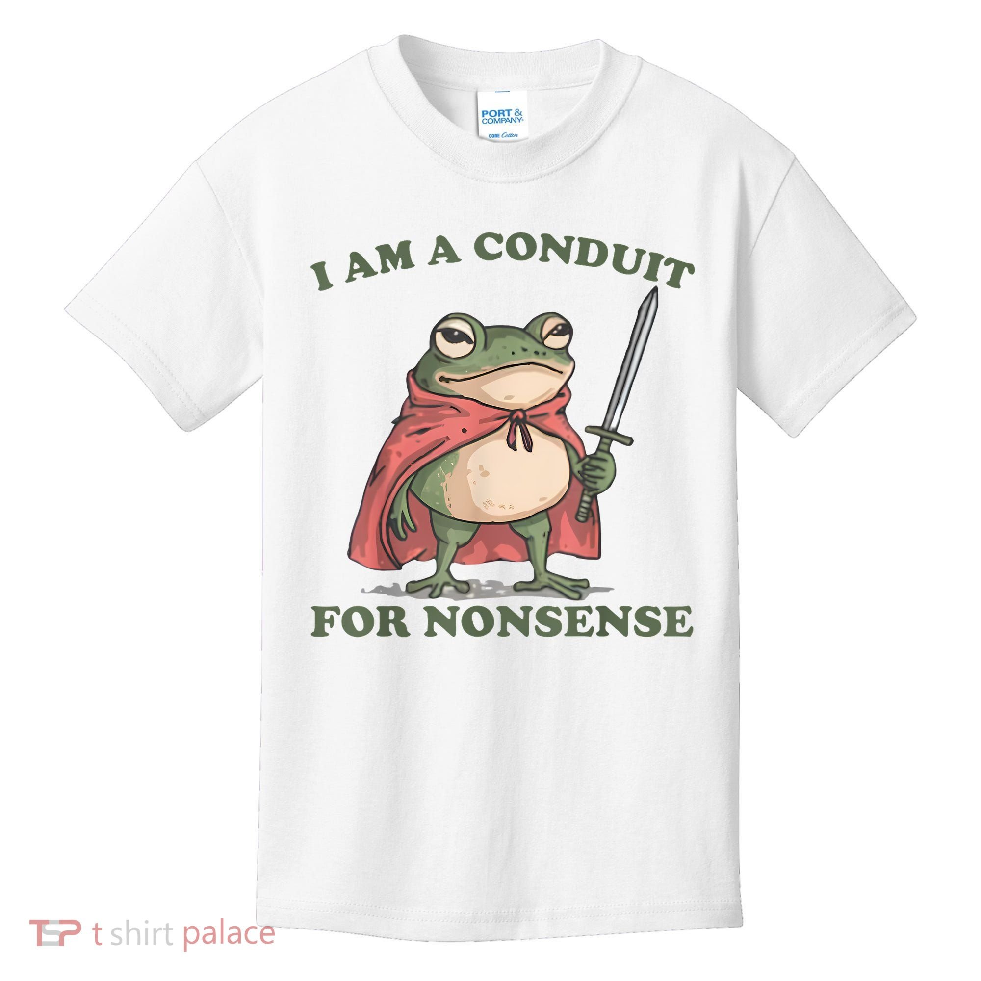 I Am A Conduit For Nonsense Funny Frog Kids T-Shirt