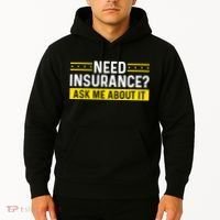 Insurance Agent Ask Me About It Need Insurance Broker Hoodie thumb 2