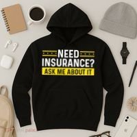 Insurance Agent Ask Me About It Need Insurance Broker Hoodie thumb 3