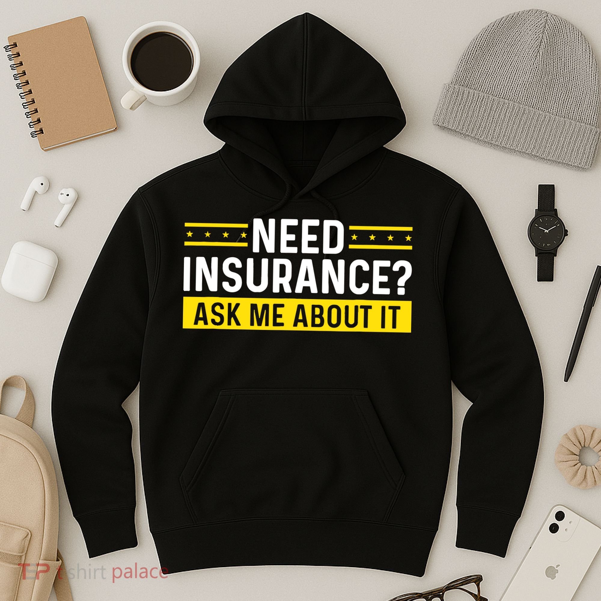 Insurance Agent Ask Me About It Need Insurance Broker Hoodie
