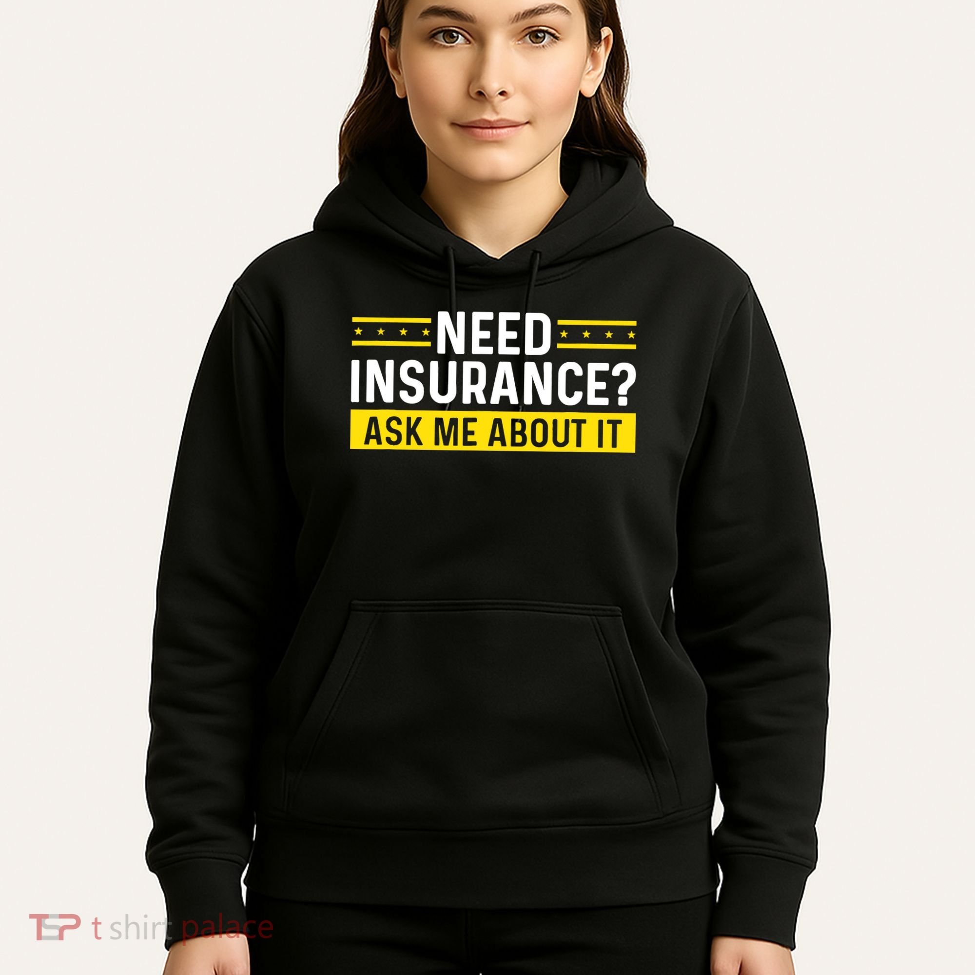 Insurance Agent Ask Me About It Need Insurance Broker Hoodie