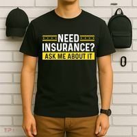 Insurance Agent Ask Me About It Need Insurance Broker T-Shirt thumb 6